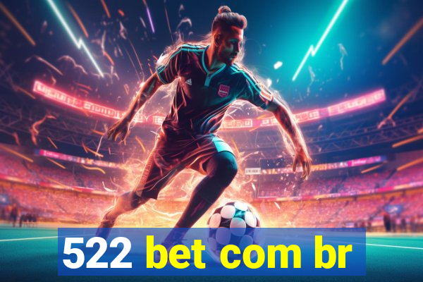 522 bet com br